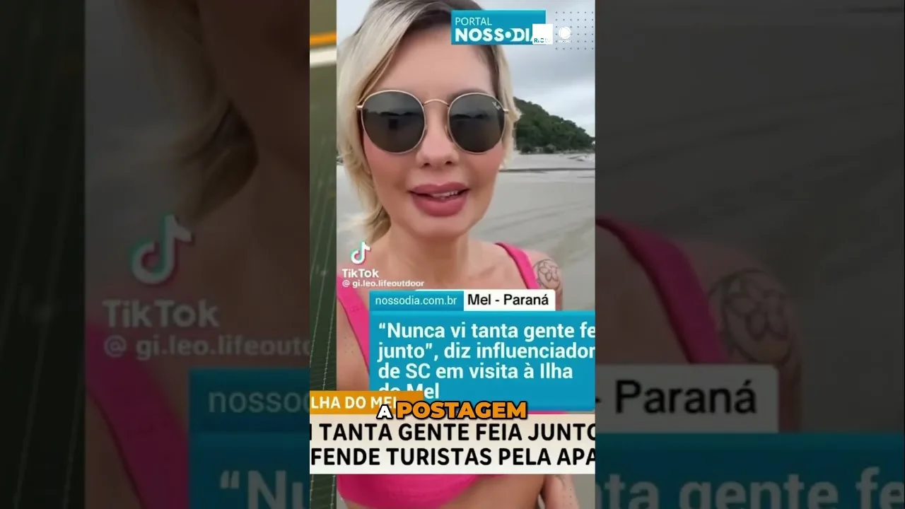 "Nunca vi tanta gente feia junto"; influenciadora ofende turistas pela aparência, na Ilha do Mel