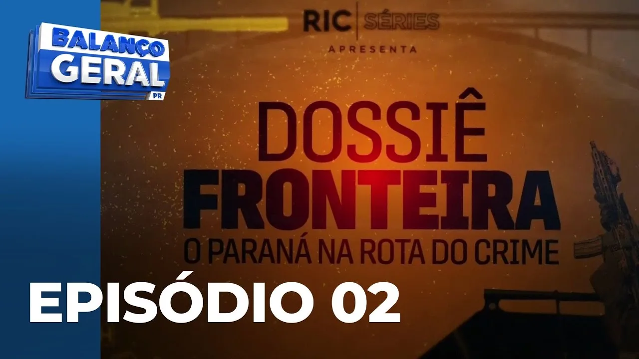 Dossiê Fronteira: Episódio 02