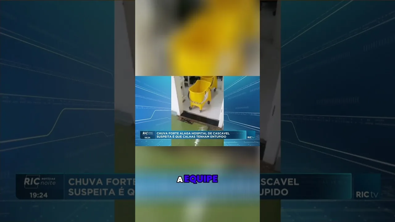 Tempestade: chuva alaga hospital em Cascavel; suspeita é de que calhas tenham entupido