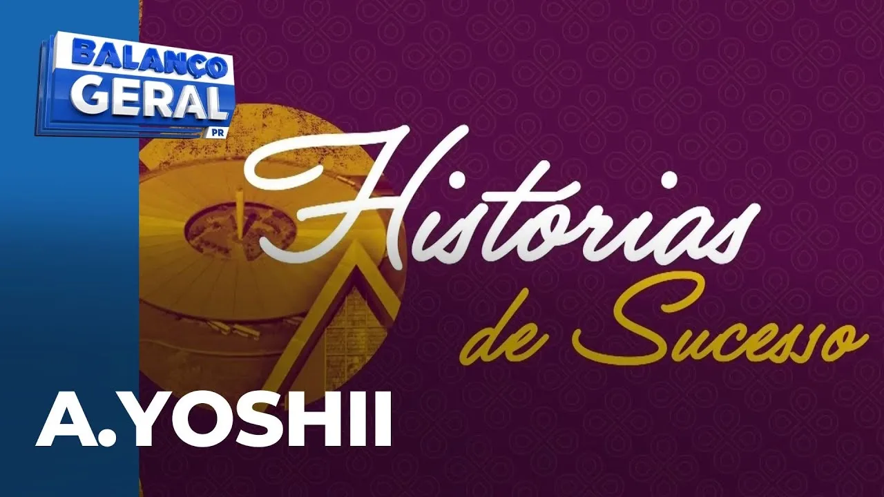 Histórias de Sucesso: A.Yoshii Engenharia