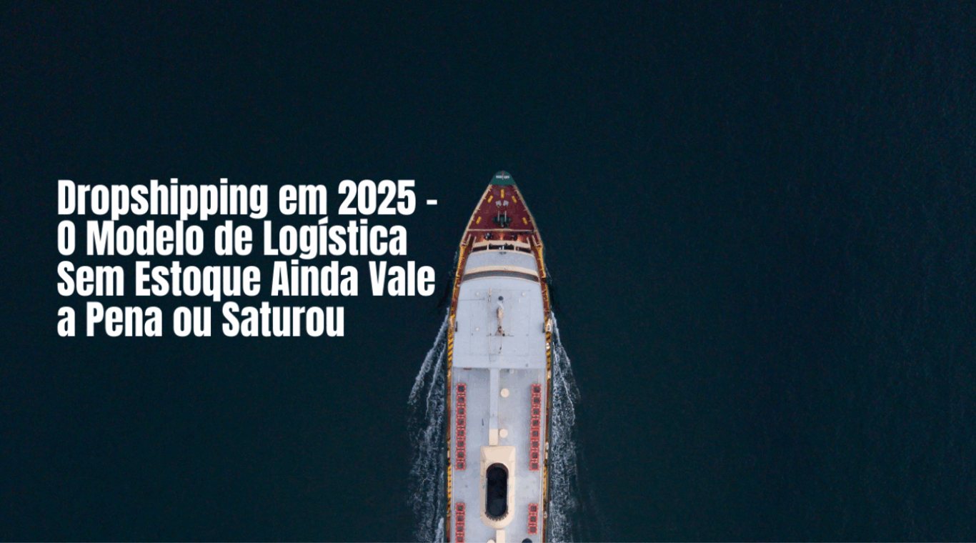 imagem de um barco no mar para tratar de dropshipping e a logística