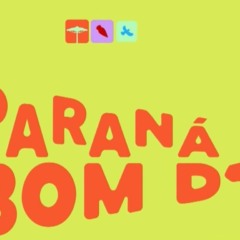 abertura da série Paraná Bom D+